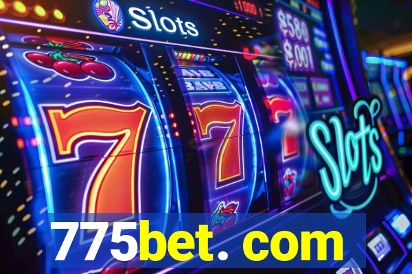 775bet. com